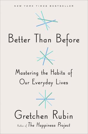 Better Than Before: Mastering the Habits of Our Everyday Lives (Preloved)