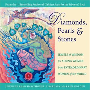 Diamonds, Pearls & Stones: Jewels of Wisdom for Young Women from Extraordinary Women of the World (Preloved)