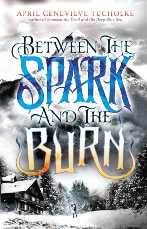 Between the Spark and the Burn (Between, #2) (Preloved)