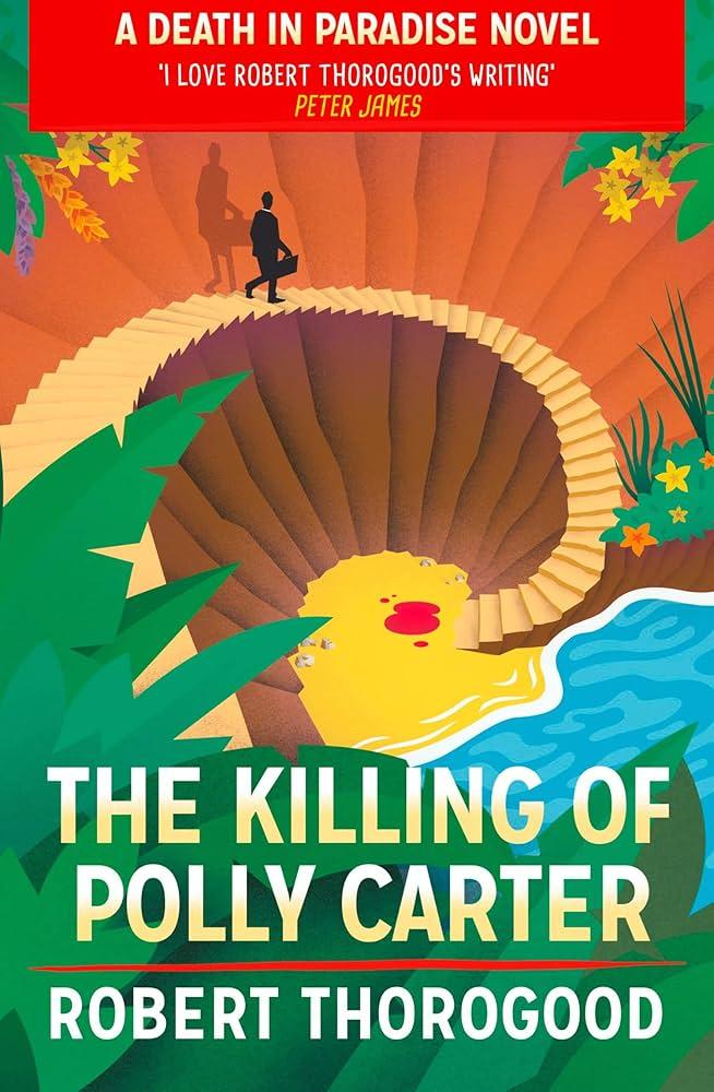 The Killing of Polly Carter (Death in Paradise, #2)
