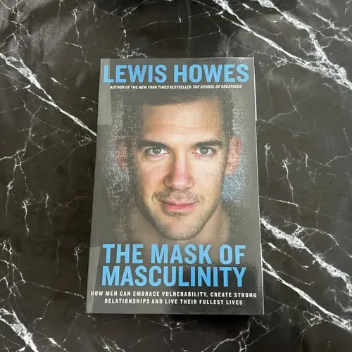 The Mask of Masculinity: How Men Can Embrace Vulnerability. Create Strong Relationships and Live Their Fullest Lives listing photo 1