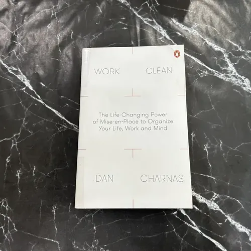 Work Clean: What Great Chefs Can Teach Us about Organizing Our Lives and Focusing Our Minds listing photo 1