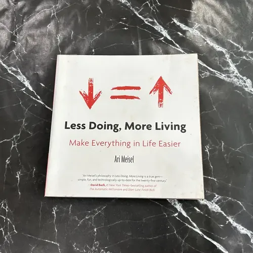 Less Doing. More Living: Make Everything in Life Easier cover