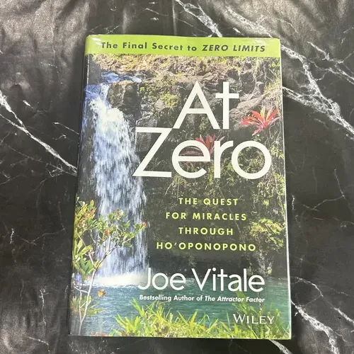At Zero: The Final Secrets to "Zero Limits" the Quest for Miracles Through Ho'oponopono listing photo 1