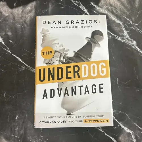 The Underdog Advantage: Rewrite Your Future By Turning Your Disadvantages Into Your Superpowers listing photo 1