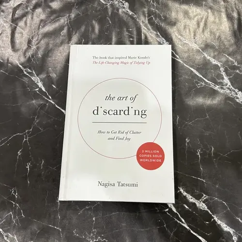The Art of Discarding: How to Get Rid of Clutter and Find Joy cover