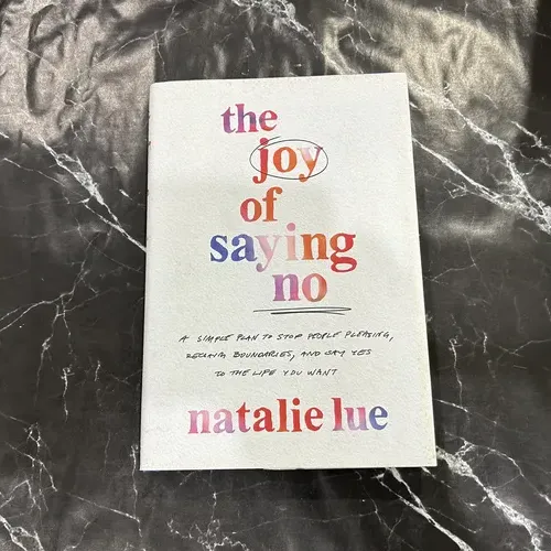 The Joy of Saying No: A Simple Plan to Stop People Pleasing, Reclaim Boundaries, and Say Yes to the Life You Want cover