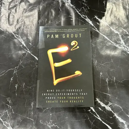 E-Squared: Nine Do-It-Yourself Energy Experiments That Prove Your Thoughts Create Your Reality listing photo 1