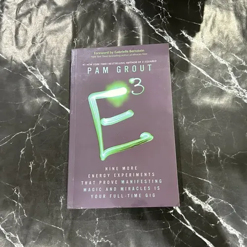 E-Cubed: Nine More Energy Experiments That Prove Manifesting Magic and Miracles Is Your Full-Time Gig listing photo 1