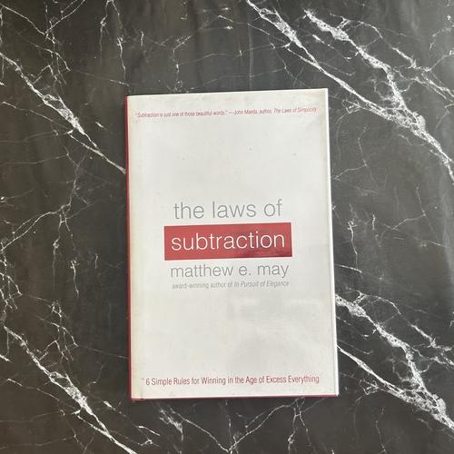 The Laws of Subtraction: 6 Simple Rules for Winning in the Age of Excess Everything listing photo 1