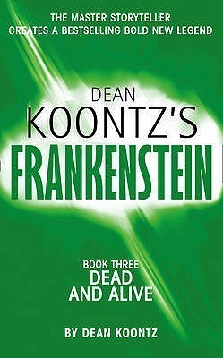 Frankenstein. Book 3: dead and alive