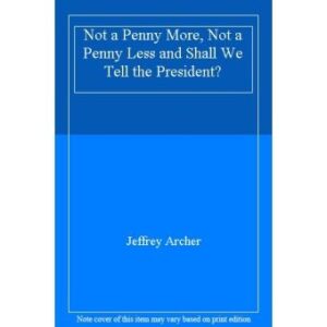 Shall We Tell the President? / Not a Penny More, Not a Penny Less (omnibus)