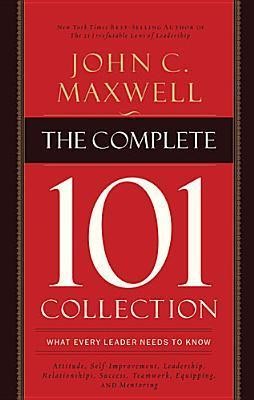 The Complete 101 Collection: What Every Leader Needs to Know