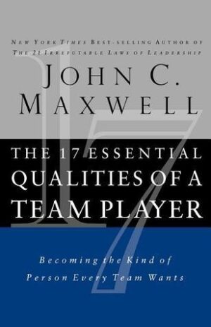 The 17 Essential Qualities of a Team Player