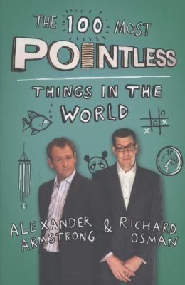 The 100 Most Pointless Things in the World