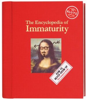 The Encyclopedia of Immaturity