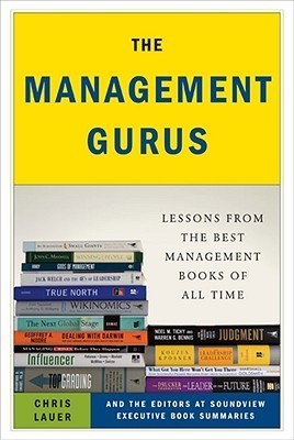 The Management Gurus: Lessons from the Best Management Books of All Time