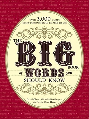 The Big Book of Words You Should Know: Over 3,000 Words Every Person Should be Able to Use