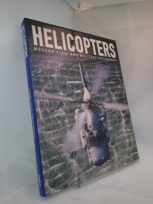 HELICOPTERS : MODERN CIVIL AND MILITARY ROTORCRAFT