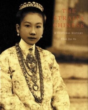 The Straits Chinese: A Cultural History