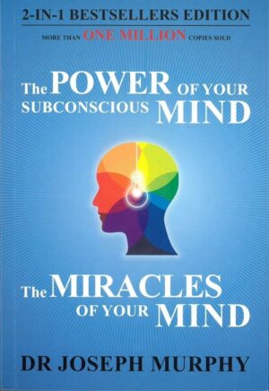 The Power of Your Subconscious Mind & The Miracles of Your Mind