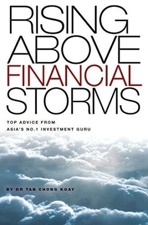 Rising Above Financial Storms: Top Advice from Asia’s No.1 Investment Guru