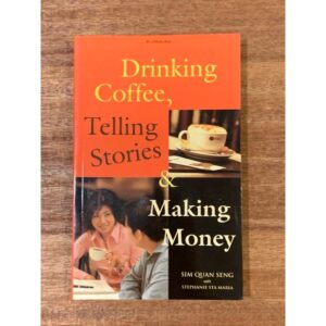 Drinking Coffee, Telling Stories & Making Money