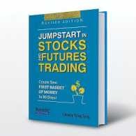 Jumpstart in Stocks and Futures Trading: Create Your First Basket of Money in 90 Days!