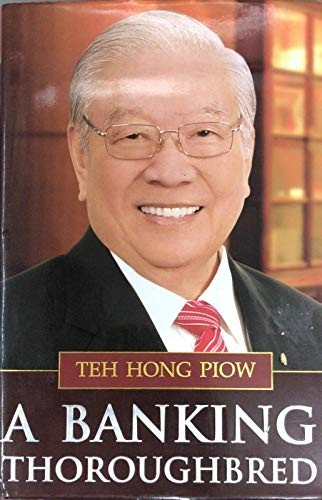 Teh Hong Piow: A Banking Thoroughbred